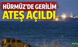 Hürmüz Boğazı’nda Gerilim Tırmanıyor İki Ticari Gemiye Ateş Açıldı