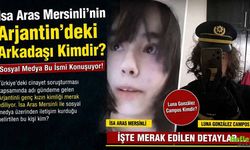 İsa Aras Mersinli'nin Arjantin'deki Arkadaşı Kimdir?