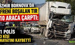 İzmir Bornova’da Freni Boşalan Tır 10 Araca Çarptı: 1 Polis 3 Kişi Hayatını Kaybetti