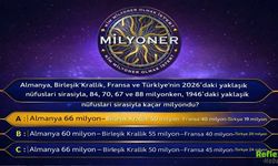 Kim Milyoner Sorusu: Almanya İngiltere Fransa Türkiye 1946 Nüfusu Kaçtı