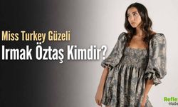 Miss Turkey Güzeli Irmak Öztaş Kimdir?