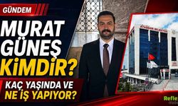 Murat Güneş Kimdir? Kaç Yaşında ve Ne İş Yapıyor?