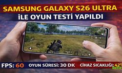 Samsung Galaxy S26 Ultra ile Oyun Testi Yapıldı