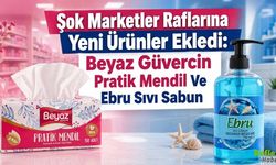 Şok Marketler Raflarına Yeni Ürünler Ekledi: Beyaz Güvercin Pratik Mendil Ve Ebru Sıvı Sabun