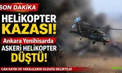 Son Dakika: Ankara Yenihisar’da Askeri Helikopter Düştü