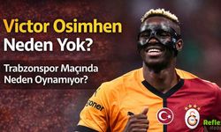 Victor Osimhen Neden Yok? Trabzonspor Maçında Neden Oynamıyor?