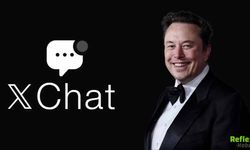 XChat Nedir? Elon Musk’ın Mesajlaşma Uygulaması Özellikleri