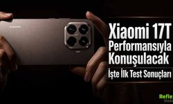 Xiaomi 17T Performansıyla Konuşulacak İşte İlk Test Sonuçları