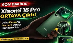 Xiaomi 18 Pro Ortaya Çıktı! Arka Ekran Ve Kamera Detayı Gündem Oldu