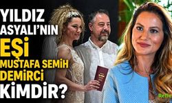 Yıldız Asyalı’nın Eşi Mustafa Semih Demirci Kimdir?