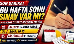 9 - 10 Mayıs 2026 Hafta Sonu Hangi Sınav Var? ALES Ve AÖF Saatleri Belli Oldu