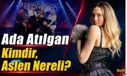Ada Atılgan kimdir, Aslen Nereli?