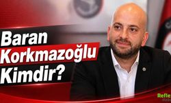Baran Korkmazoğlu Kimdir, Kaç Yaşında ve Nereli?