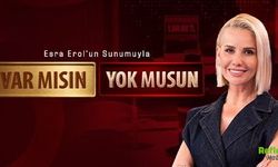 Esra Erol Var Mısın Yok Musun Başvuru Nasıl Yapılır? 2026 Mayıs