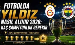 Futbolda Yıldız Nasıl Alınır 2026: Kaç Şampiyonluk Gerekir