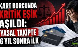 Kart Borcunda Kritik Eşik Aşıldı: Yasal Takipte 6 Yıl Sonra İlk