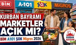 Kurban Bayramında ŞOK, A101, BİM Migros Market açık mı? 2026 Kurban Bayramı Çalışma Günleri ve Saatleri