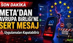 Meta'dan Avrupa Birliği'ne Tehdit: Uygulamaları Kapatırız