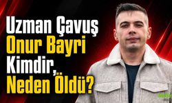 Uzman Çavuş Onur Bayri Kimdir, Neden Öldü?