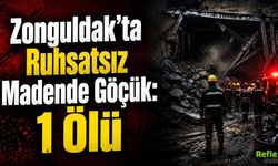Zonguldak’ta Ruhsatsız Madende Göçük: 1 Ölü