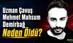 Uzman Çavuş Mehmet Mahsum Demirbağ Neden Öldü? Kimdir?