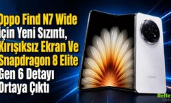 Oppo Find N7 Wide İçin Yeni Sızıntı, Kırışıksız Ekran Ve Snapdragon 8 Elite Gen 6 Detayı Ortaya Çıktı
