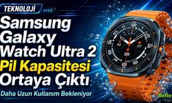 Samsung Galaxy Watch Ultra 2 Pil Kapasitesi Ortaya Çıktı, Daha Uzun Kullanım Bekleniyor