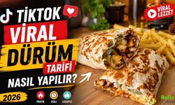 Tiktok viral dürüm tarifi nasıl yapılır? 2026