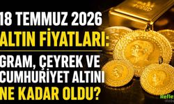 18 Temmuz 2026 Altın Fiyatları: Gram, Çeyrek ve Cumhuriyet Altını Ne Kadar Oldu?