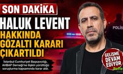 Son Dakika: Haluk Levent Hakkında Gözaltı Kararı