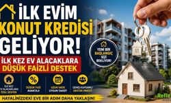 İlk Evim Konut Kredisi Geliyor! İlk Kez Ev Alacaklara Düşük Faizli Destek