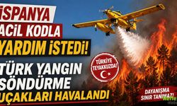 İspanya Acil Yardım İstedi: Türkiye’den 2 Yangın Söndürme Uçağı Havalandı