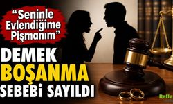 "Seninle Evlendiğime Pişmanım" Demek Boşanma Sebebi Sayıldı