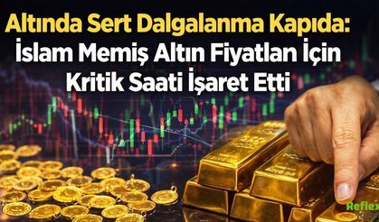 Altında Sert Dalgalanma Kapıda: İslam Memiş Altın Fiyatları İçin Kritik Saati İşaret Etti