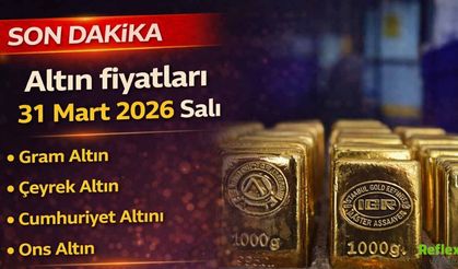 31 Mart 2026 Salı Altın Fiyatları: Gram Ve Çeyrek Altın Ne Kadar Oldu?