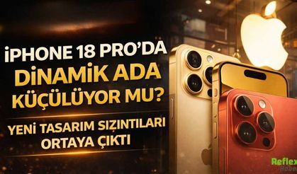 iPhone 18 Pro'da Dinamik Ada Küçülüyor mu? Yeni Tasarım İpuçları Sızdı