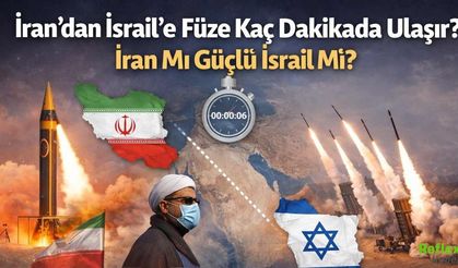 İran’dan İsrail’e Füze Kaç Dakikada Ulaşır? İran Mı Güçlü İsrail Mi?