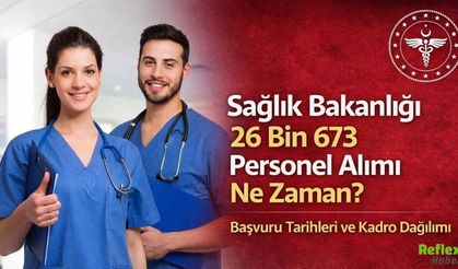 Sağlık Bakanlığı 26 Bin 673 Personel Alımı Ne Zaman? Başvuru Tarihleri Ve Kadro Dağılımı