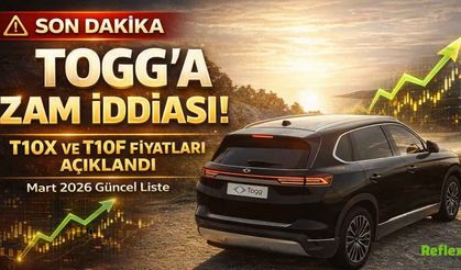 TOGG’A Zam Mı Geldi? TOGG T10X Ve T10F Fiyatları 2026 Mart Güncel Liste