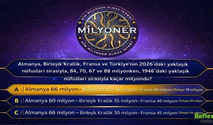 Kim Milyoner Sorusu: Almanya İngiltere Fransa Türkiye 1946 Nüfusu Kaçtı
