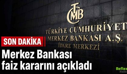 Merkez Bankası Faiz Kararını Açıkladı: Politika Faizi Sabit Kaldı