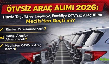 ÖTV'SİZ Hurda Teşviki ve Engelliye, Emekliye ÖTV'siz Araç Alımı Kimler Yararlanabilecek? Hangi Araçlar Alınabilecek?
