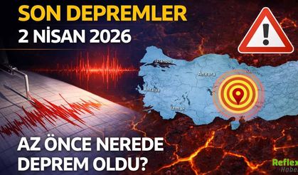 Son Depremler 2 Nisan 2026 Az Önce Nerede Deprem Oldu