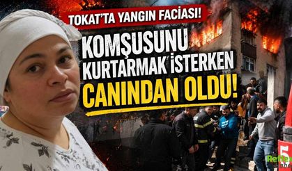 Yangında Kahreden Fedakarlık: Komşusunu Kurtarmak İsterken Öldü