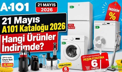21 Mayıs A101 Kataloğu 2026 Hangi Ürünler İndirimde?