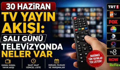 30 Haziran TV Yayın Akışı: Salı Günü Televizyonda Neler Var?