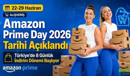 Amazon Prime Day 2026 Tarihi Açıklandı, Türkiye’de 8 Günlük İndirim Dönemi Başlıyor