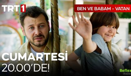 Ben ve Babam Vatan Filmi Nereden İzlenir?