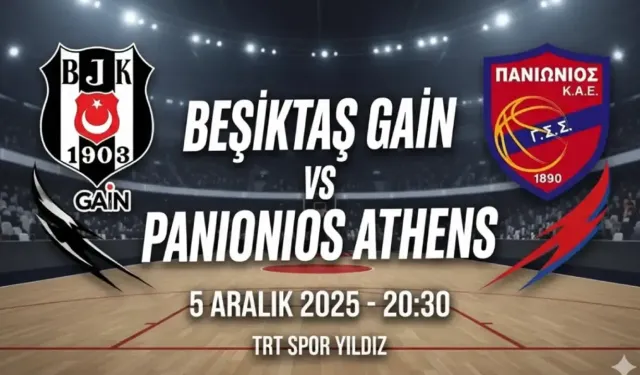 Beşiktaş - Panionis maçı ne zaman, saat kaçta, hangi kanalda? Beşiktaş GAİN basket maçı canlı izle