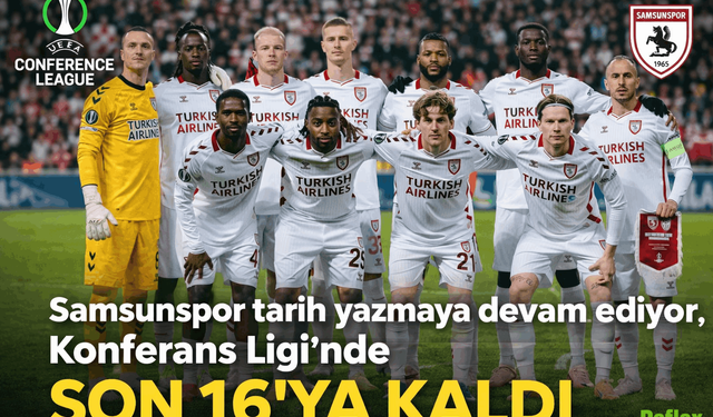 Samsunspor Konferans Ligi’nde Son 16’ya Yükseldi